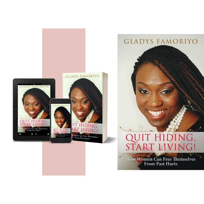 Quit Hiding, Start Living Book - Grace Gladys Famoriyo - Living Purposefully, Finishing Strong Series